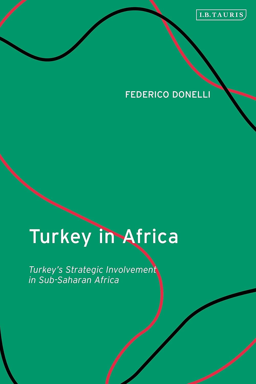 Turkey in Africa: Strategic Involvement in Sub-Saharan Africa