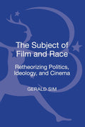 Subject of Film and Race: Retheorizing Politics and Ideology