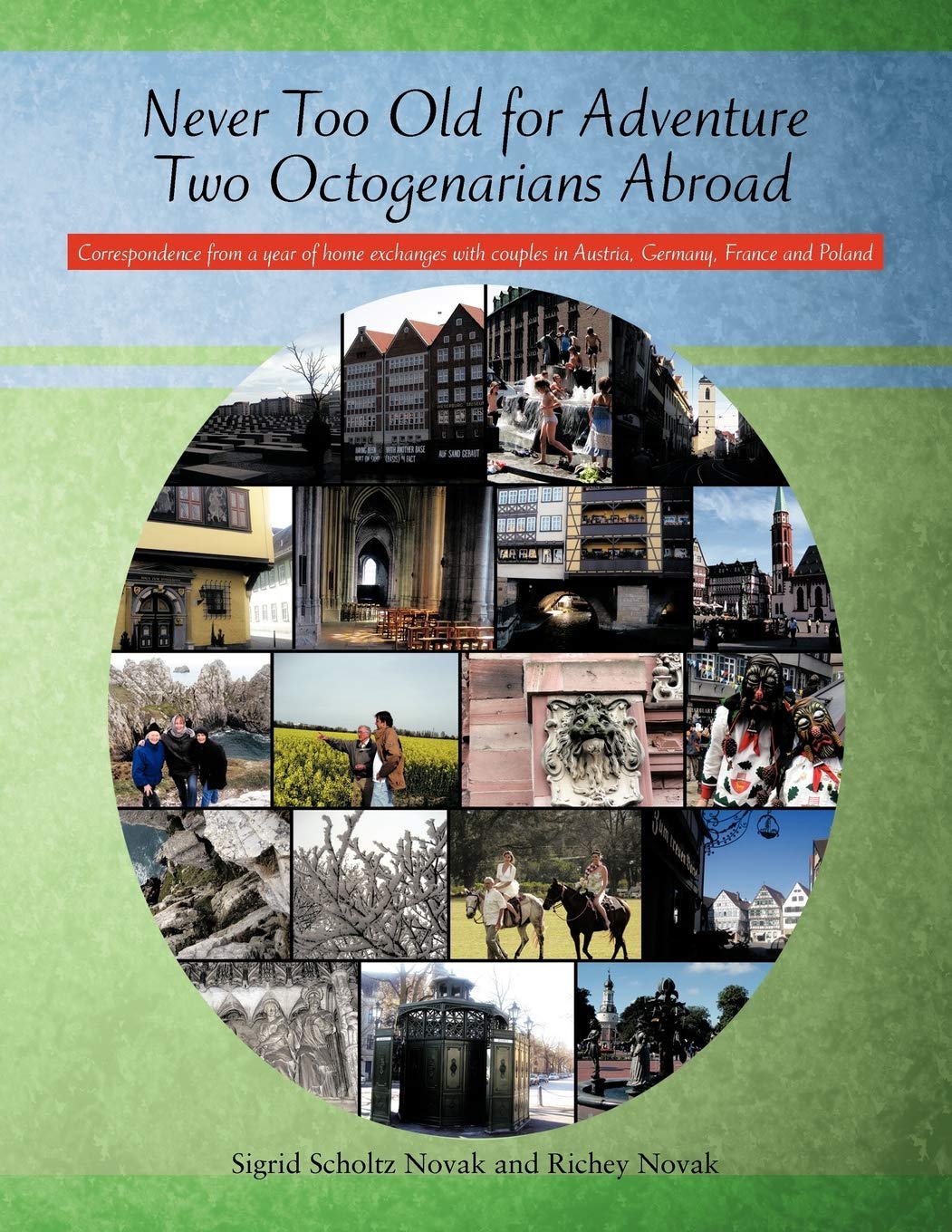 Never Too Old For Adventure: Two Octogenarians Abroad Journey