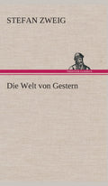 Die Welt von Gestern (German Edition) - Classic Memoir