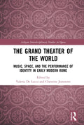 The Grand Theater of the World - Interdisciplinary Study of Opera