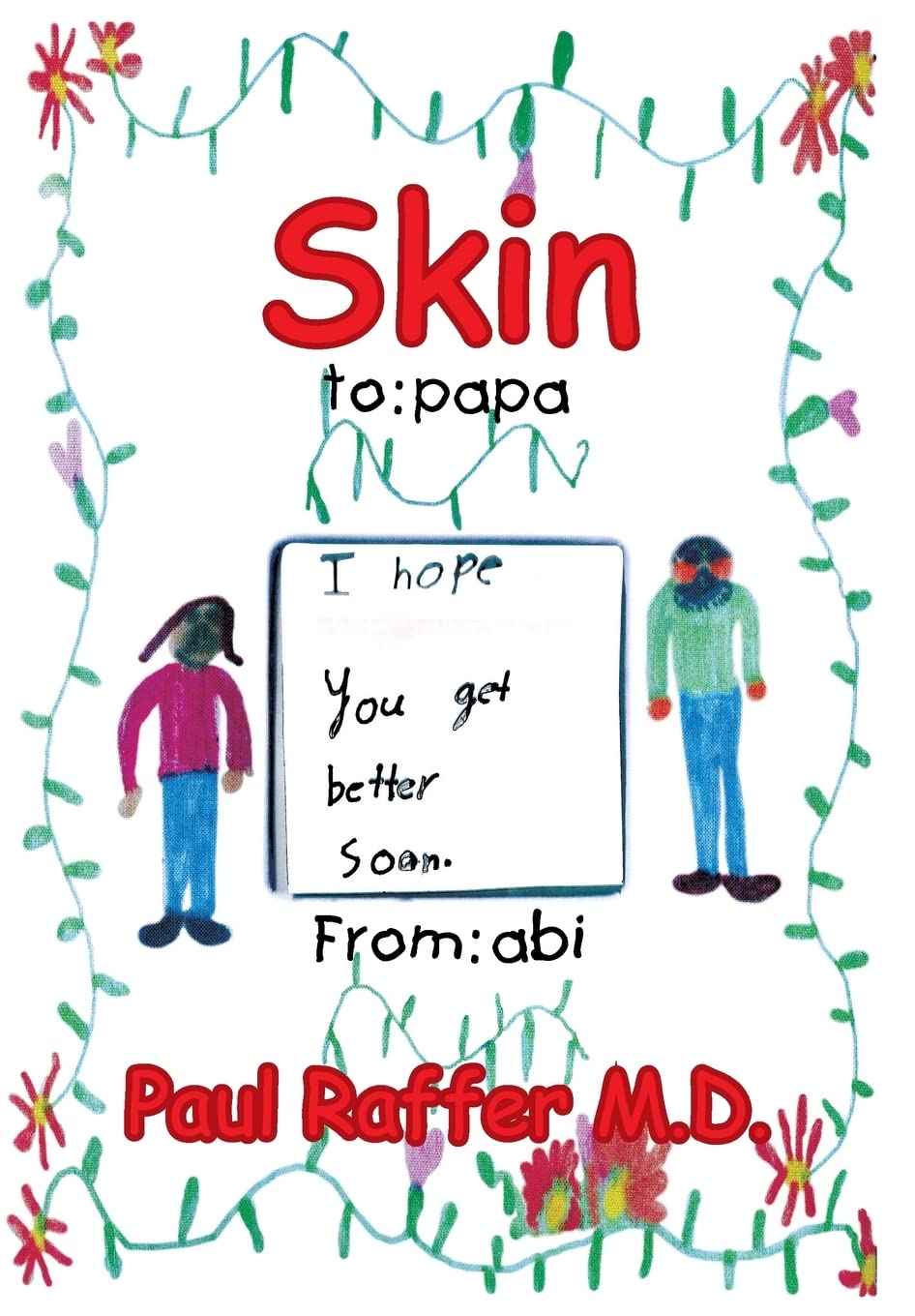 Skin by Paul Raffer M D - A Comprehensive Guide to Healthy Skin