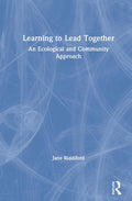 Learning to Lead Together - Practical Community Leadership