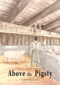 Above the Pigsty: An Engaging Adventure of Imagination and Wonder