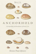 Anchorhold: Corresponding with Revelations of Divine Love Review