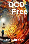 OCD-Free - Essays and Practices for Recovery and Spiritual Grounding
