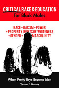 Critical Race and Education for Black Males - Narrative Memoir