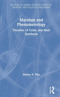 Marxism and Phenomenology - A Critical of Philosophical Synthesis