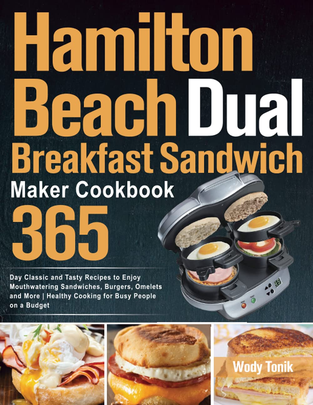 365 Breakfast Sandwich Maker Recipes - Healthy & Delicious!