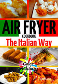 Italian Air Fryer Recipes by Chef Luca