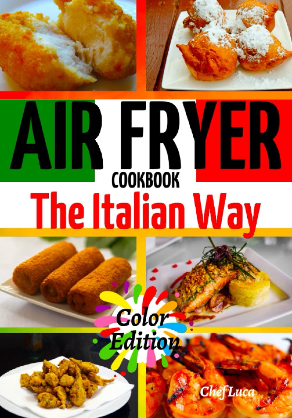 Italian Air Fryer Recipes by Chef Luca