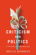Criticism and Politics: A Polemical Introduction - Accessible Cultural