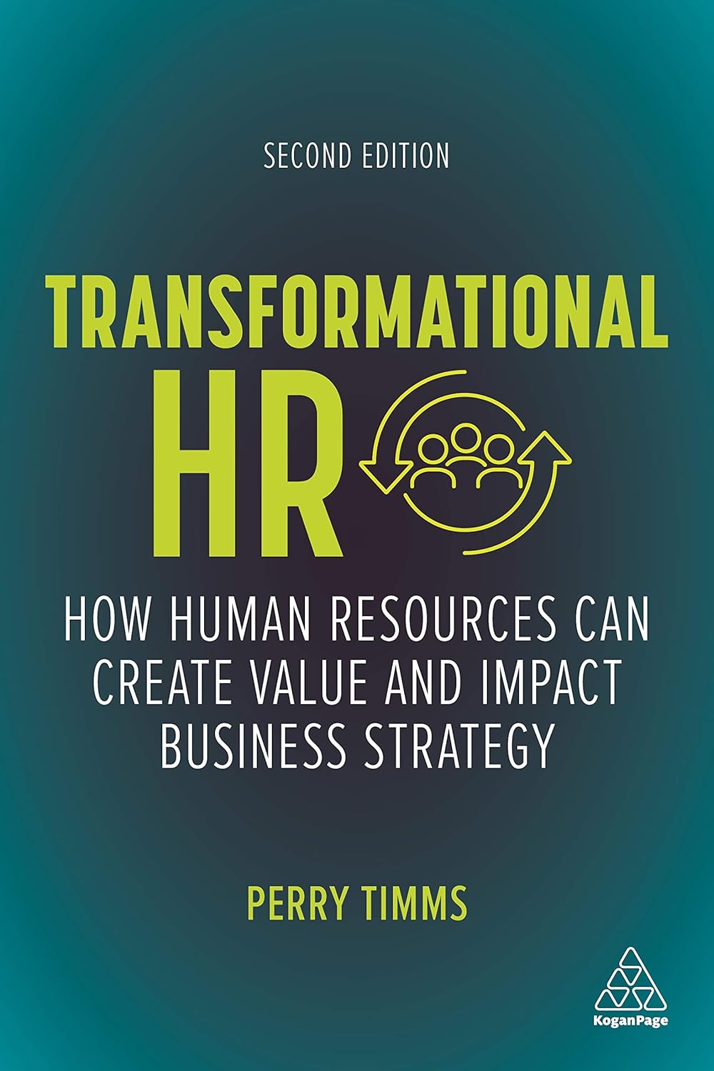 Transformational HR: Create Value and Impact Business Strategy