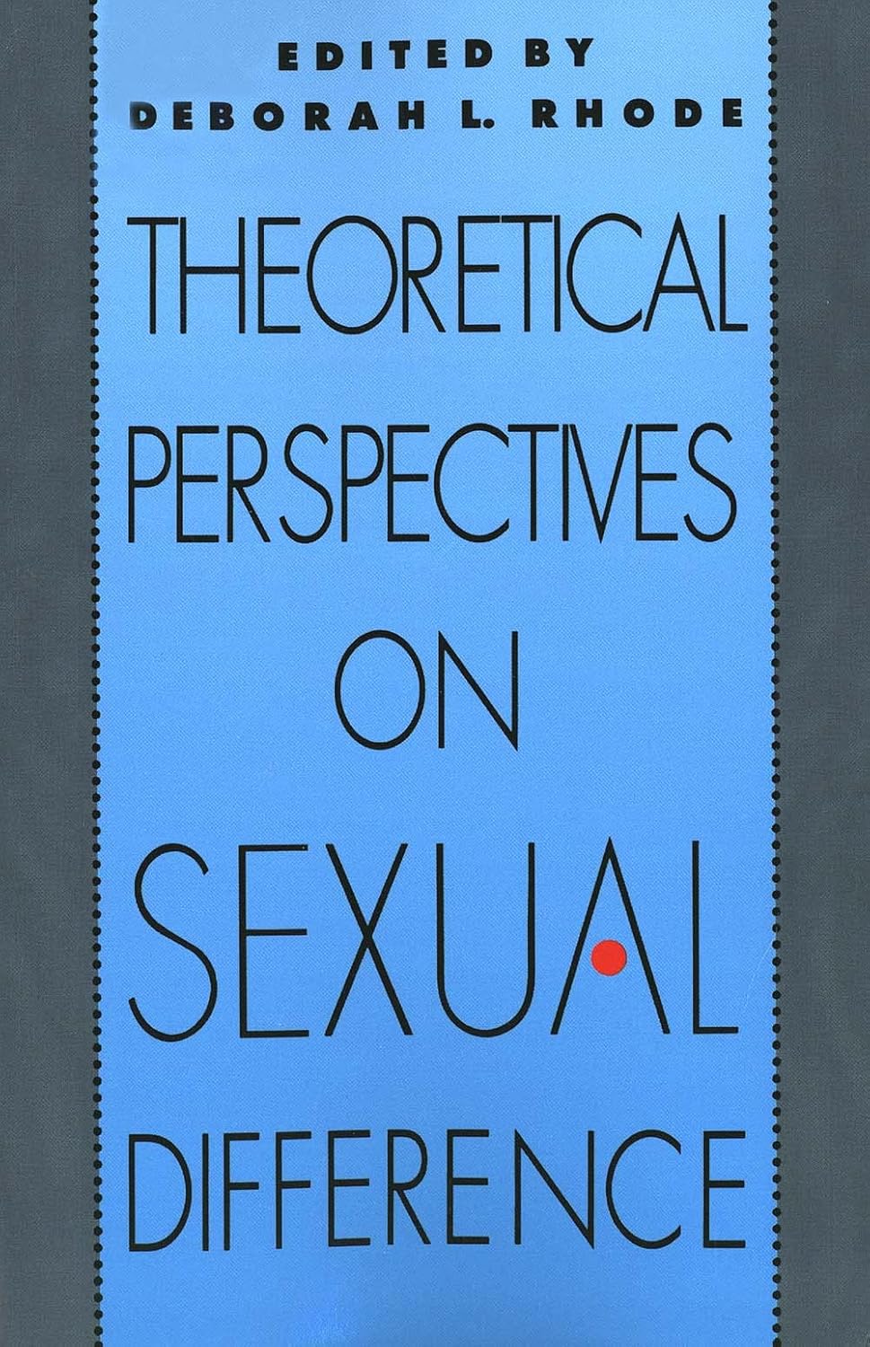 Theoretical Perspectives on Sexual Difference: A Deep Dive