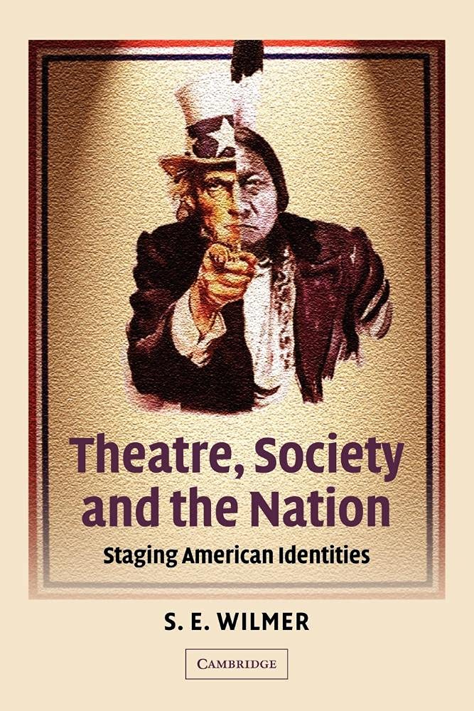Theatre, Society and the Nation: Staging American Identities Review