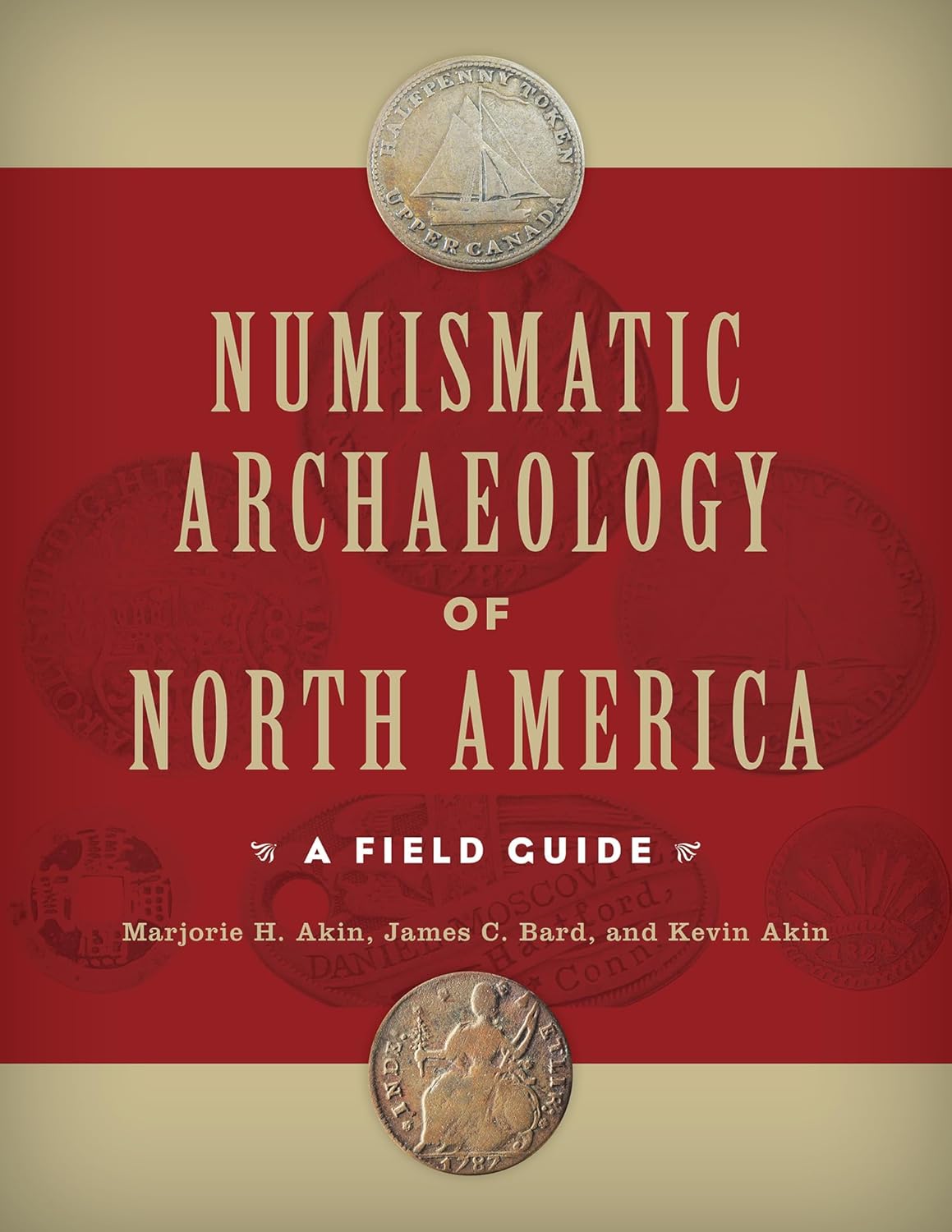 Numismatic Archaeology of North America: A Comprehensive Guide