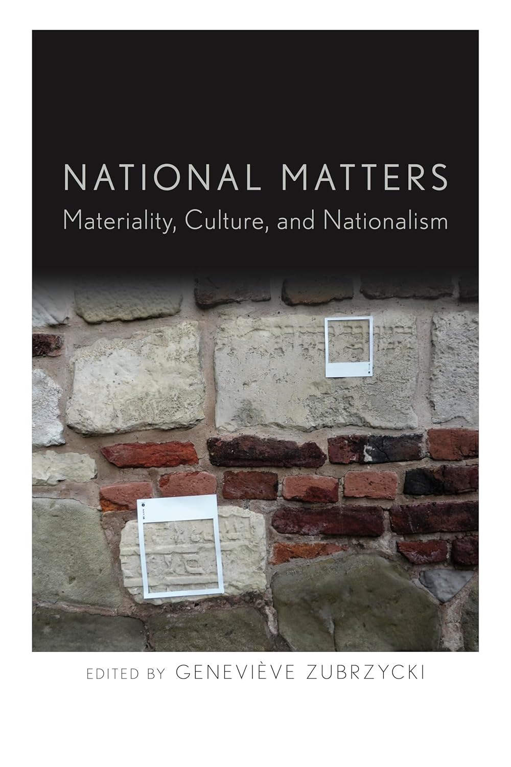 National Matters: Materiality, Culture, and Nationalism Review