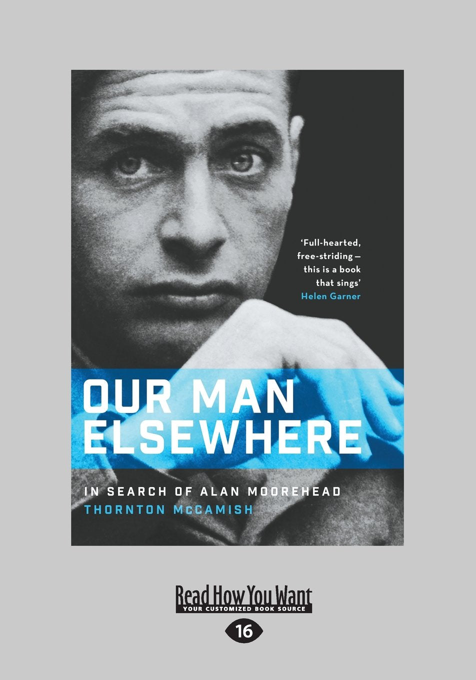 Our Man Elsewhere: In Search of Alan Moorehead Review
