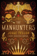 The Manhunters: The Complete Trilogy - A Gripping Fantasy Saga