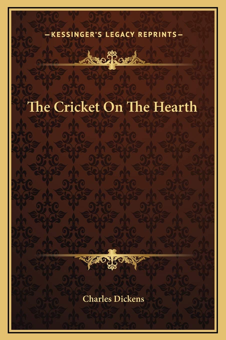 The Cricket On The Hearth by Charles Dickens - A Timeless Classic