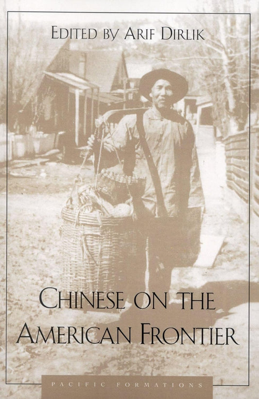 Chinese on the American Frontier: A Deep Dive into History