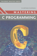 Mastering C Programming - ANSI Conformant Guide for Developers