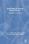 Spirituality in Mental Health Practice - Considered