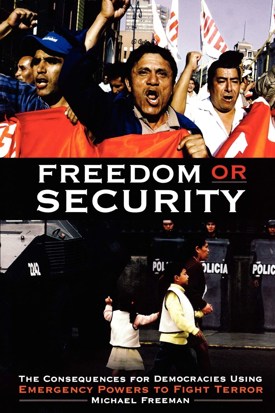 Freedom or Security: The Consequences for Democracies Explored