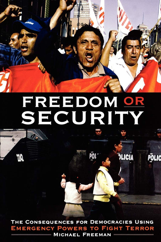 Freedom or Security: The Consequences for Democracies Explored