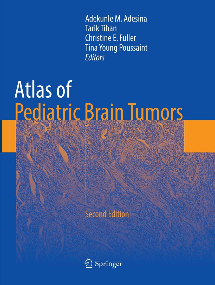Atlas of Pediatric Brain Tumors: A Comprehensive Guide
