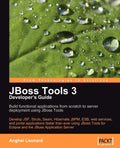 JBoss Tools 3 Developers Guide - Practical Java Web Tools