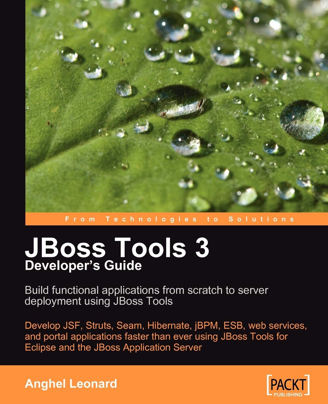JBoss Tools 3 Developers Guide: Master Your Development Skills