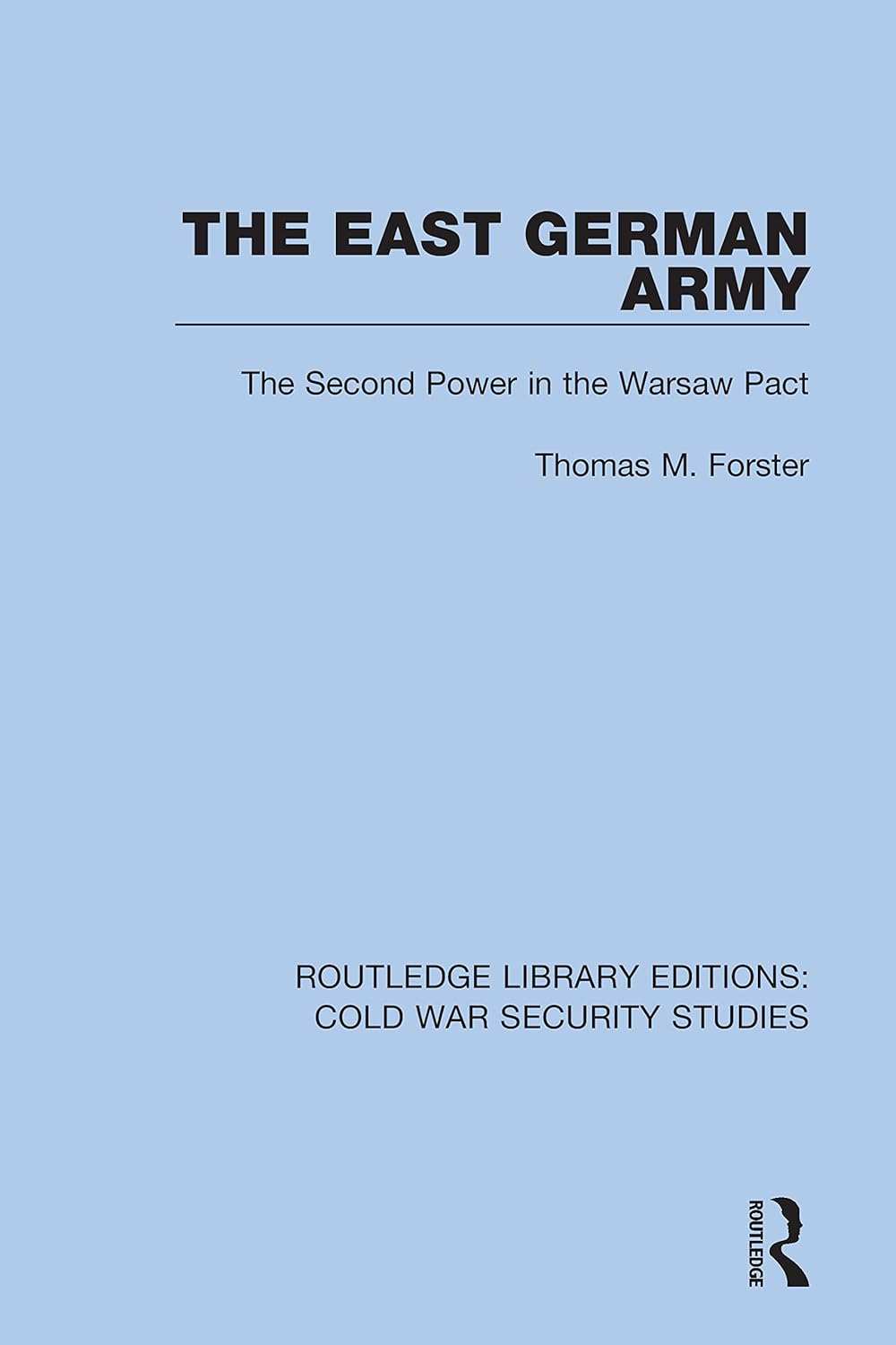 The East German Army: A Comprehensive Study of Cold War Forces