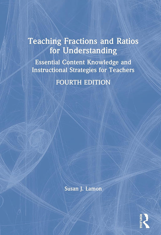 Teaching Fractions and Ratios for Understanding: A Comprehensive Guide