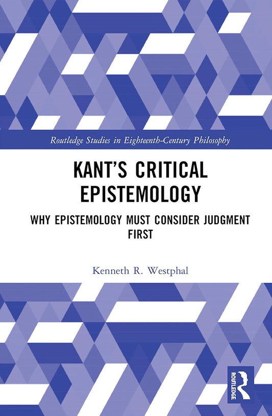 Kants Critical Epistemology: A Deep Dive into Philosophy