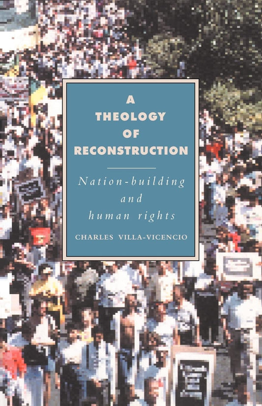 A Theology of Reconstruction: Nation-Building and Human Rights Review