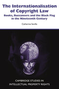 The Internationalisation of Copyright Law: A 19th Century Perspective