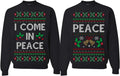 Wild Bobby I Come in Peace Matching Couples Sweatshirt (Style YBF7)