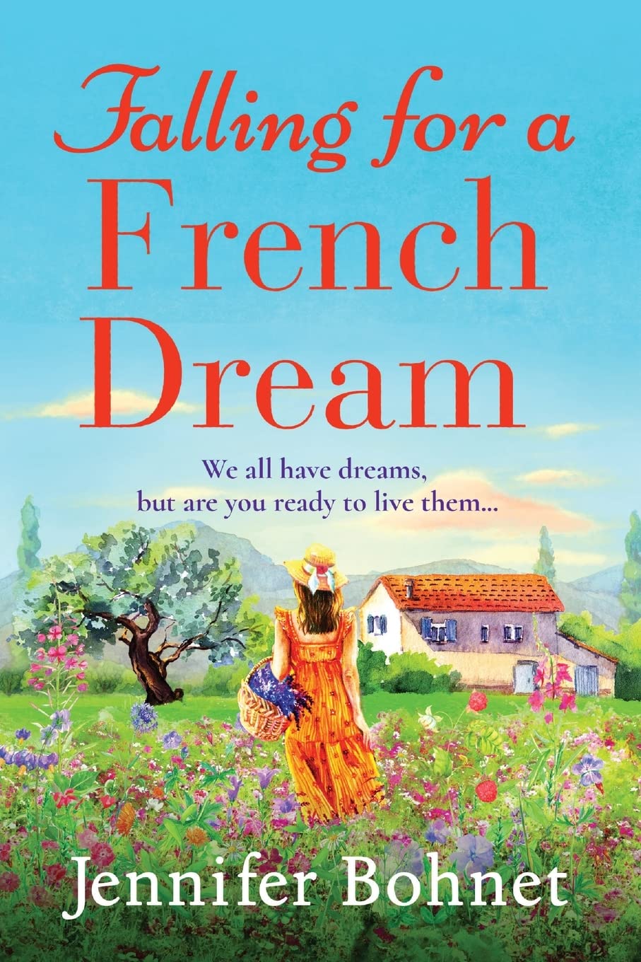Falling for a French Dream: An Uplifting Read for Escape