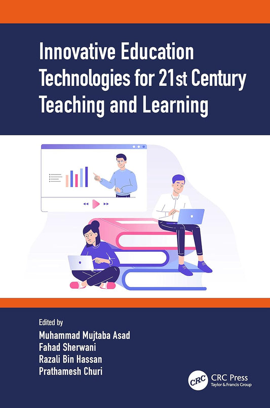 Innovative Education Technologies for 21st Century Teaching