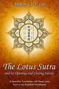 Lotus Sutra with Opening and Closing Sutras: A Loving Translation