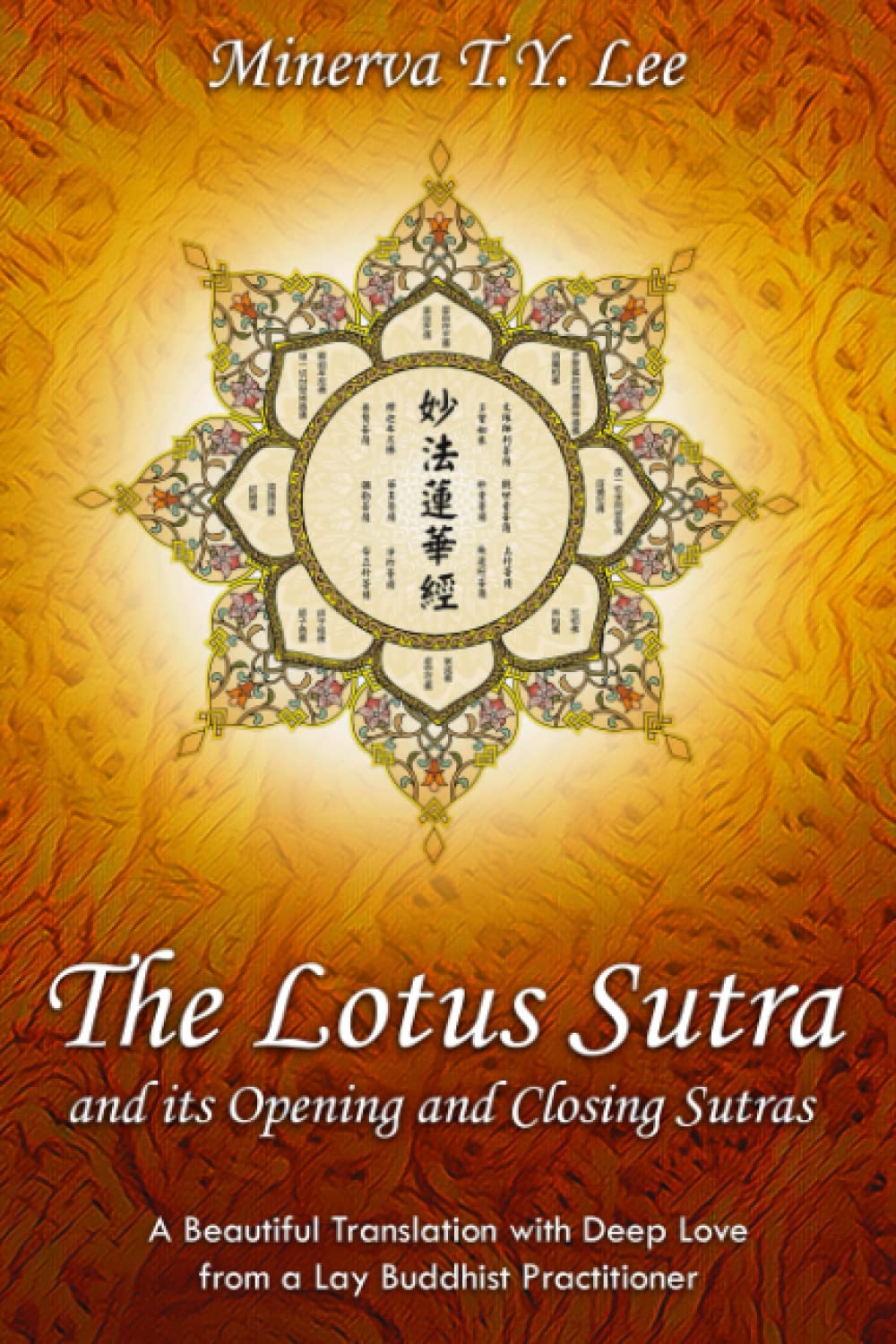 Lotus Sutra with Opening and Closing Sutras: A Loving Translation