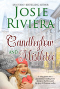 Candleglow and Mistletoe: A Sweet Holiday Romance Novella