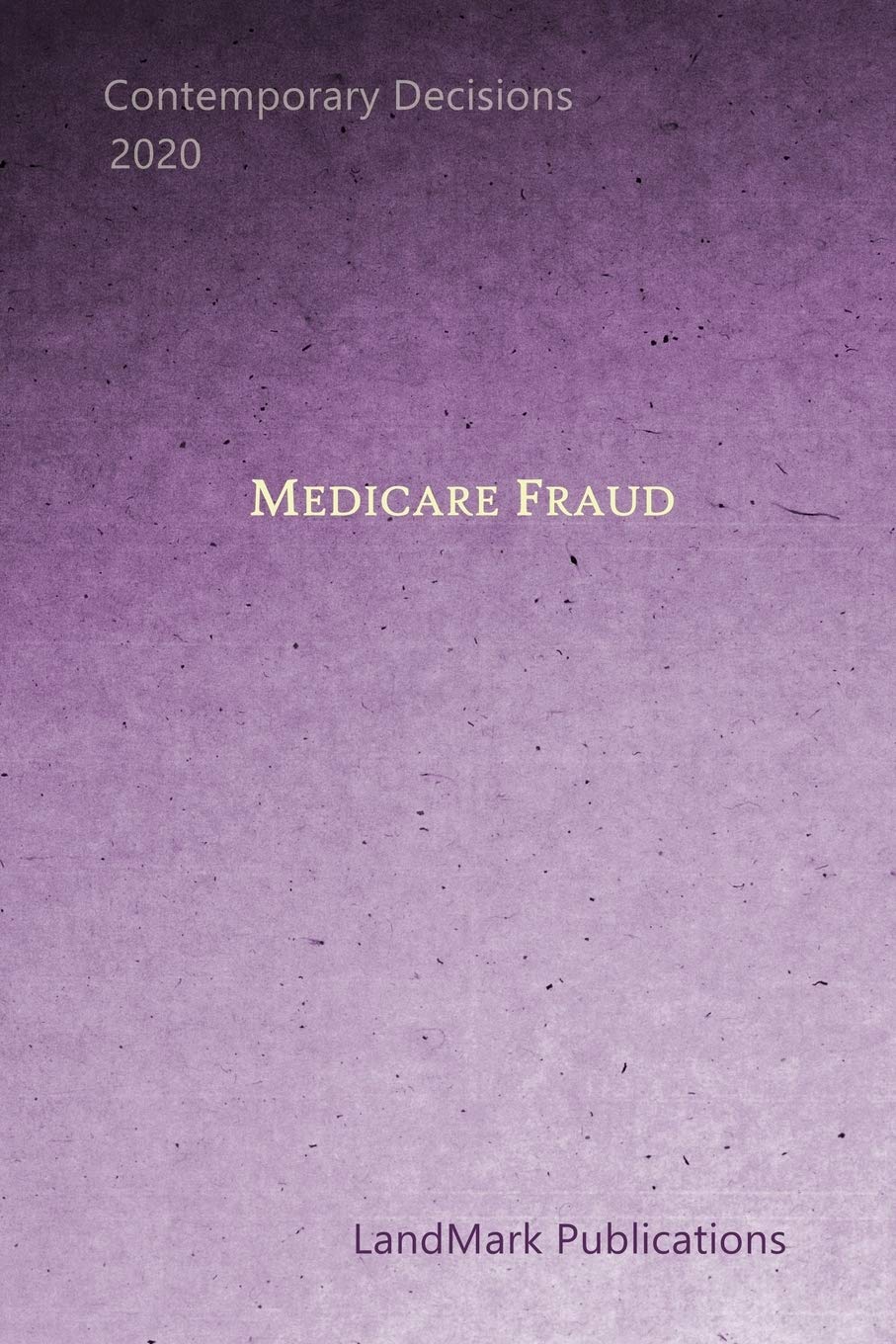 Medicare Fraud Portable Edition: Essential Guide for Awareness