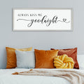 Romantic Couple Always Kiss Me Goodnight Sign 40in x 15in - Rustic