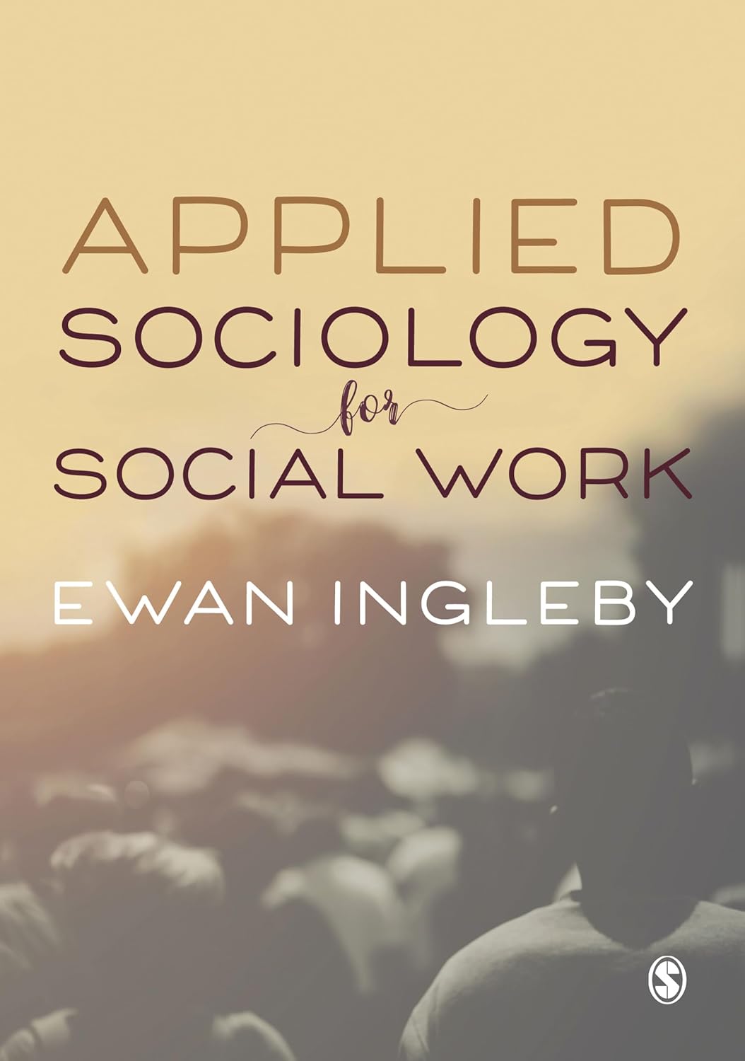 Applied Sociology for Social Work by Ewan Ingleby Review
