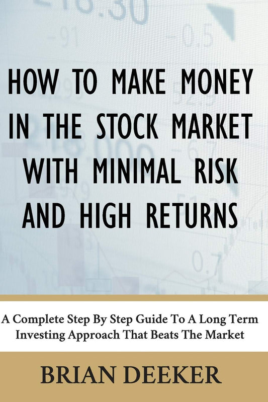 How To Make Money In The Stock Market With Minimal Risk