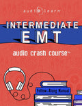 Intermediate EMT Audio Crash Course for Emergency Medical Technicians
