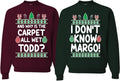 Ugly Christmas Sweatshirt for Couples - Why is The Carpet All Wet Todd