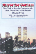 Mirror For Gotham: New York as Seen by Contemporaries - Historical